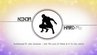 Rudimental ft. John Newman - Feel The Love (D-Block & S-Te-Fan remix)