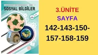 6.SINIF SOSYAL BİLGİLER 3.&Uuml;NİTE MEB KİTABI ETKİNLİKLERİ SAYFA 142-143-150-157-158-159