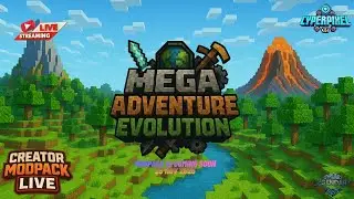 🔴creator modpack live stream | mega adventure evolution | CYPERPIXEL Studio Stream #minecraftmodpack