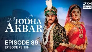 Jodha Akbar | Episode 89 | Seri India Bahasa Indonesia | G181X