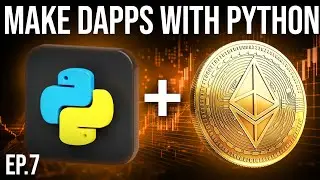 Python Web3 Development #7 - Advanced Architecture and Security