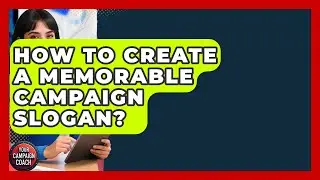 How To Create A Memorable Campaign Slogan? - Your Campaign Coach