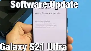 Как обновить системное ПО до последней версии | Galaxy S21 Ultra