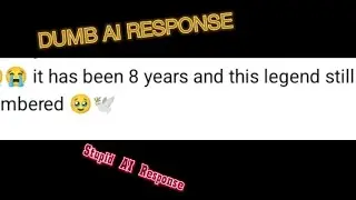 DUMB AI RESPONSE