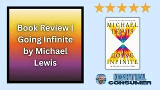 Going Infinite Review &mdash; The Rise & Fall of Crypto&rsquo;s New Tycoon