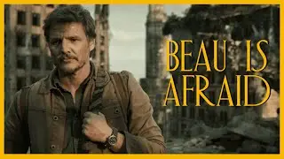 The Last Of Us | Trailer Concept (Beau Is Afraid Style)