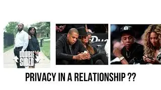 Privacy In a Relationship ??