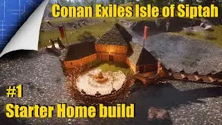 Conan Exiles - Blueprint Builds - Siptah Starter Home #1
