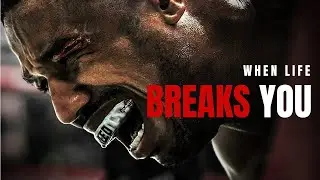 WHEN LIFE BREAKS YOU - Powerful Motivational Video