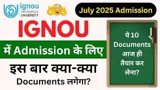 10 Required Documents for the IGNOU Admission 2025? | IGNOU Admission Form Fill Up Online 2025_ODL