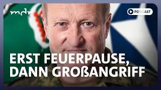 #308 Erst Feuerpause, dann Großangriff | Podcast Was tun, Herr General | MDR