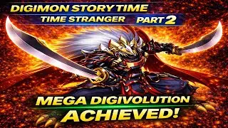 &ldquo;After 35 Hours&hellip; Mega Digivolution Is Finally Unlocked | Digimon Story: Time Stranger EP10 (Part 2)&rdquo;