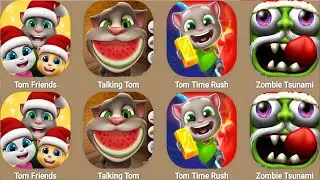 My Talking Tom Friends,Talking Tom,Tom Time Rush,Zombie Tsunami...