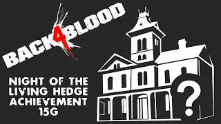 #shorts BACK4BLOOD - Night of The Living Hedge Achievement (Secret in Dr Rogers' Neighbourhood)