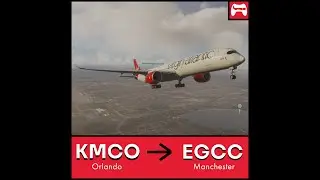 PHONE COCKPIT | Virgin Atlantic IniBuilds A350 | Orlando ➝ Manchester | VATSIM/BeyondATC - MSFS #69