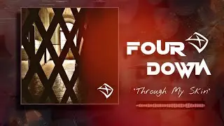 Fourdown - Through My Skin (Lyric Video)