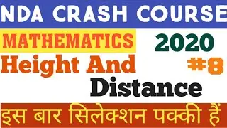 CLASS 8 | NDA CRASH COURSE || MATHS || Height And Distance | crack education | Raja Kumar |