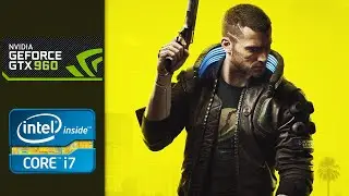 Cyberpunk 2077 | 1080p - 900p - 720p | (GTX 960 | i7-2600 | 16 GB RAM)