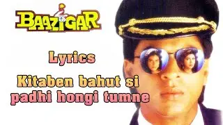 Kitaben Bahut Si Lyrics | Baazigar | 90's | Sharuk khan | Silpasetty | Hindi Love song | Top hindi