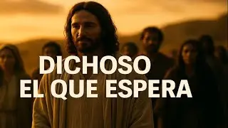 Dichoso el que Espera | Canción del Evangelio | III Adviento | 14DIC2025