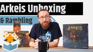 Arkeis Unboxing & Rambling - My Oldest Kickstarter Campaign Arrives