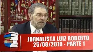 Jornalista Luiz Roberto fala sobre Burschenschaft - Anatomia do Poder - 25/08/19 - Parte 1