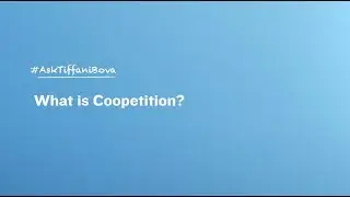 What is Coopetition?