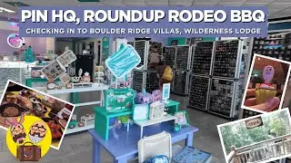 Disney World 2025 | Part 8 | PIN HQ. Roundup Rodeo BBQ. New room tour!