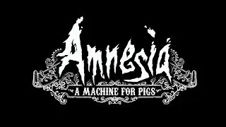 Amnesia: A Machine for Pigs | Episode 5 | Gameplay | No Commentary