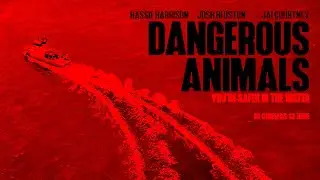 Dangerous Animals | 2025  | Trailer Oficial  Legendado
