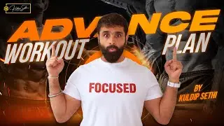 Advance Workout Plan with Me | Let&rsquo;s Level Up Your Fitness | Kuldip Sethi