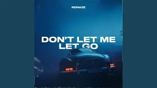 Don't Let Me Let Go