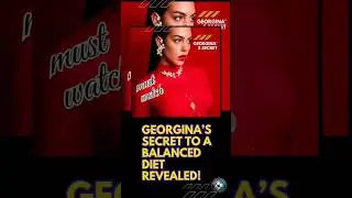 Georgina&rsquo;s Secret to a Balanced Diet Revealed #shorts #ronaldo