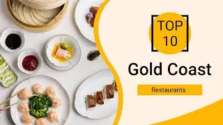 Top 10 Best Restaurants to Visit in Gold Coast | Australia  - English