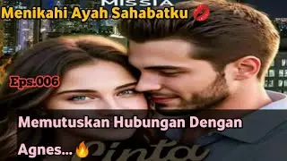 Mas Bab.006. Memutuskan Hubungan dengan Agnes