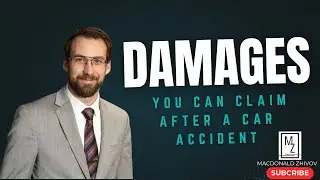 What Damages Can Be Compensated After a Car Accident Injury? | MacDonald Zhivov