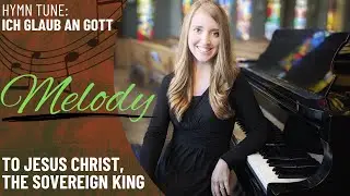 To Jesus Christ, Our Sovereign King *OCP (Melody)