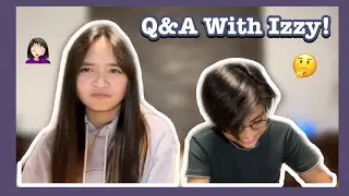 Q&A With Izzy! || VLOG #34