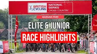 Elite & Junior Race Highlights: British Cycling National XC Round 2 Margam Park