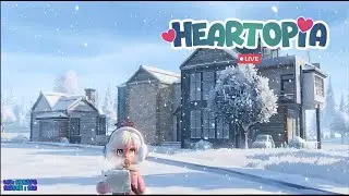 Heartopia | 9th Live | Saying Goodbye to My Old Home — Building a New One 🏡
