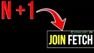 N+1 Problem - JOIN FETCH Fix
