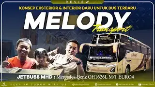 Konsep Eksterior Dan Interior Baru Untuk Bus Terbaru PO MELODY TRANSPORT : Jetbus 5 MHD