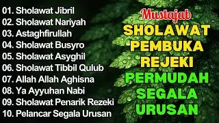SHOLAWAT NABI TERBARU 2026 PALING BANYAK DICARI | FULL ALBUM | SHOLAWAT JIBRIL PENARIK REZEKI,BUSYRO