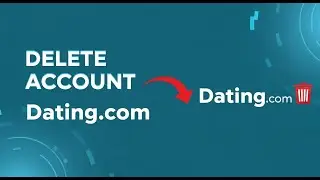 How to Delete Your Dating.com Account on Phone! Delete Account on Dating.com App