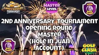 Golf Clash, RECORDING, 2nd Anniversary Tournament, Opening round, Master, Hole in Juan account