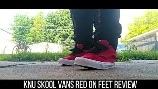 KNU SKOOL VANS RED {On Feet Review}