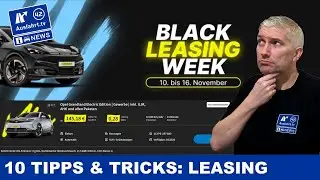 10 Tipps und Tricks zum Geld sparen beim Leasing? Neues Auto leasen? Leasingmarkt Black Leasing Week