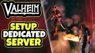 Valheim: How to Setup Dedicated Server (24/7)