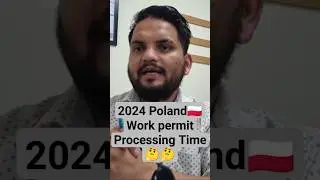 2024 Poland🇵🇱 Work permit Processing Time 🤔🤔
