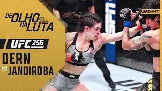 De Olho na Luta, por Vitor Miranda: Mackenzie Dern x Virna Jandiroba | UFC 256